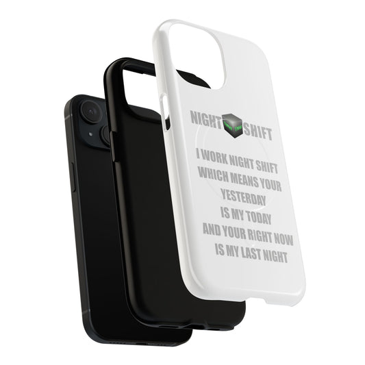 Night Shift Tough Magnetic iPhone Case — "I Work Night Shift"