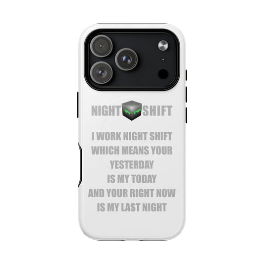 Night Shift Tough Magnetic iPhone Case — "I Work Night Shift"