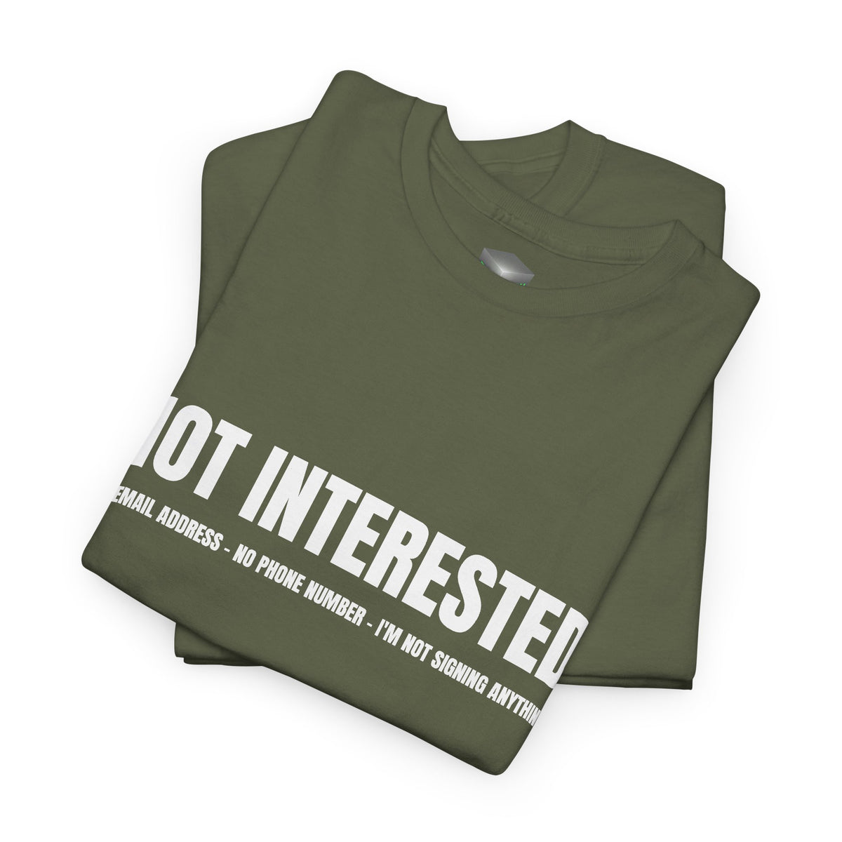 Not Interested T-Shirt