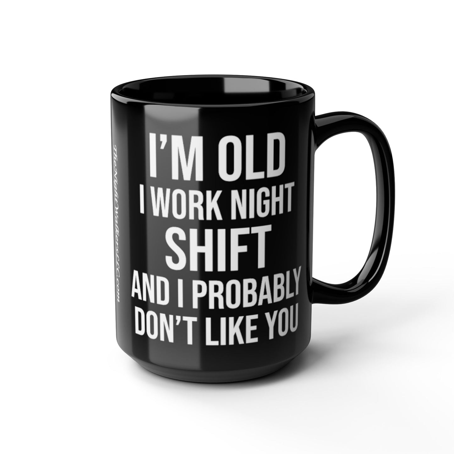"I'm old" mug 11oz/15oz