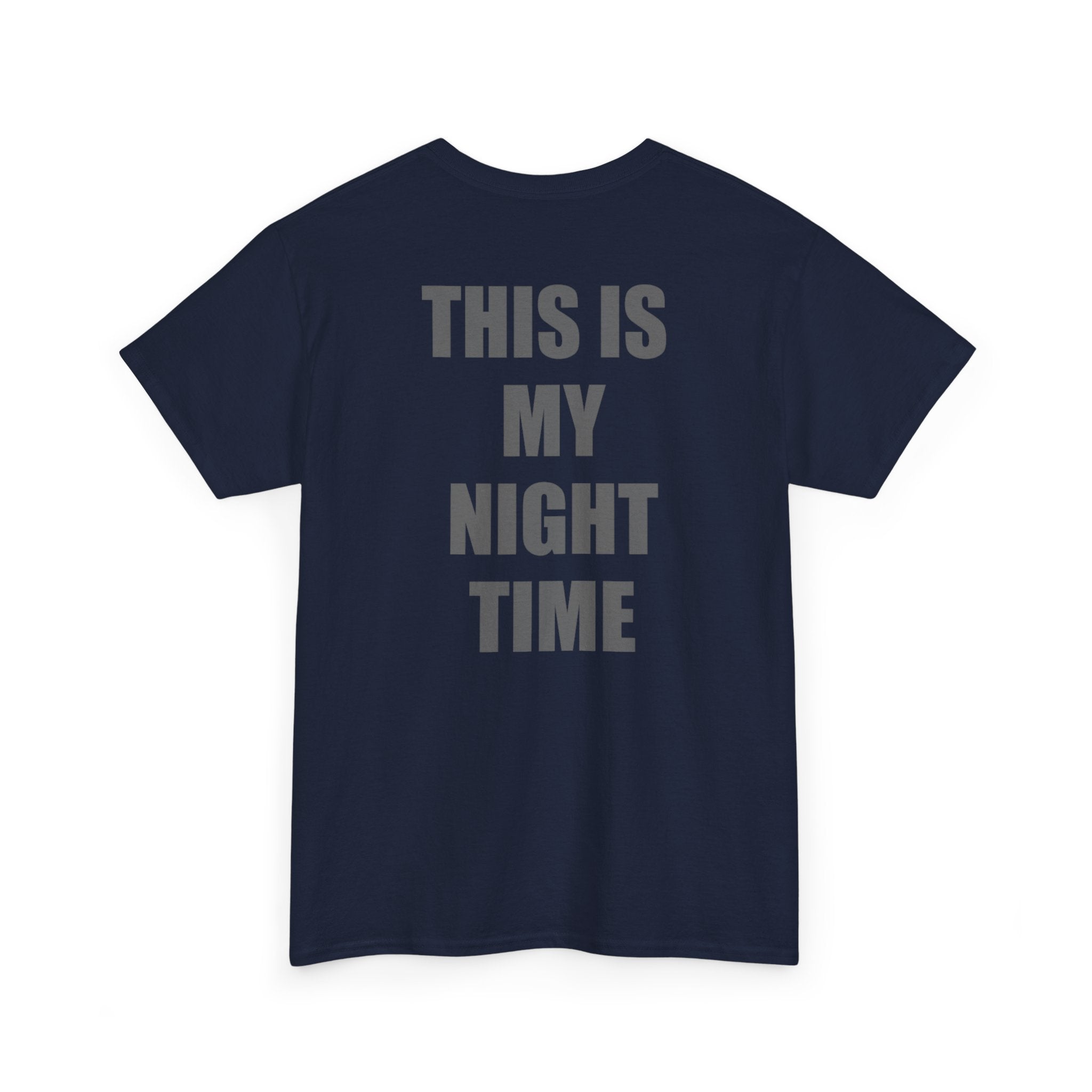 'This Is My Night Time' Back Graphic Tee