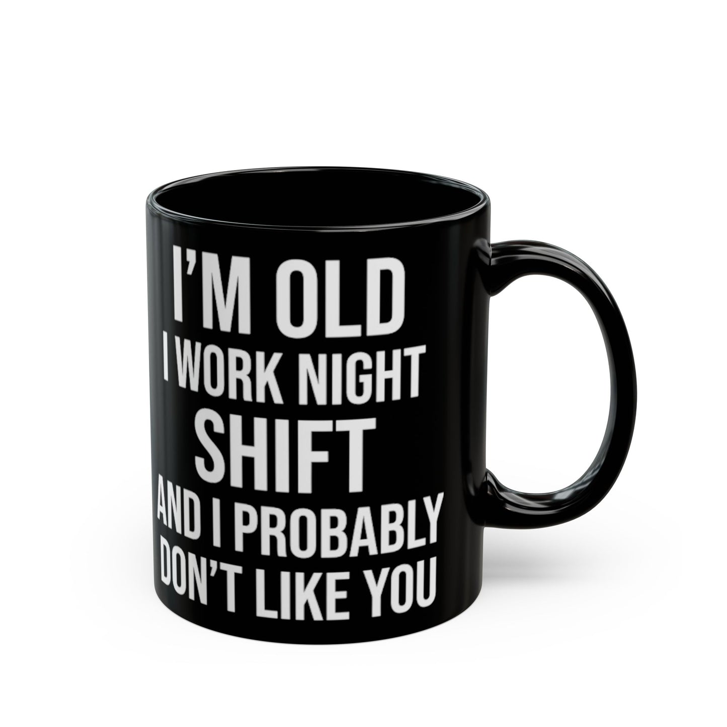 "I'm old" mug 11oz/15oz