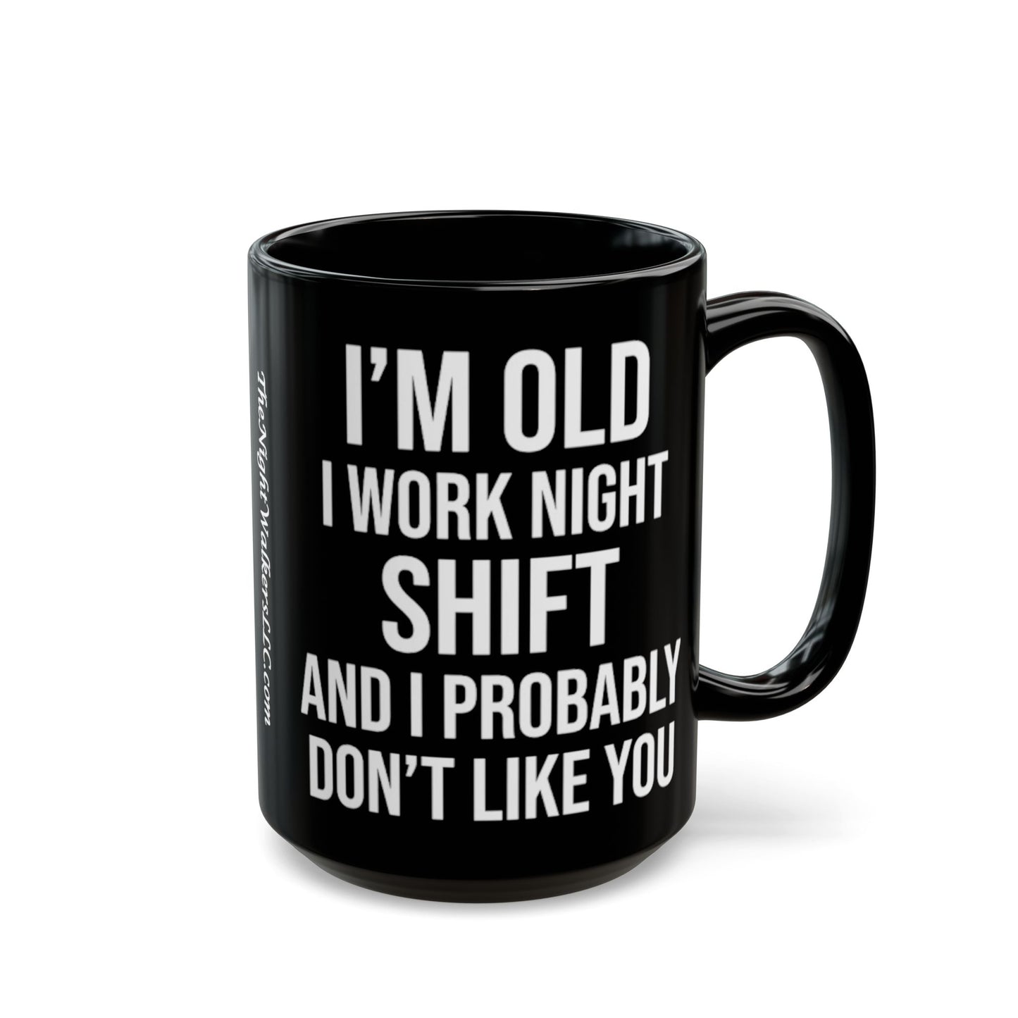"I'm old" mug 11oz/15oz