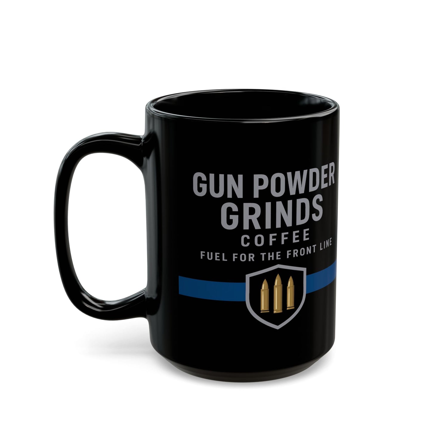 Gun Powder Grinds Coffee Mug — 'Fuel for the Front Line'