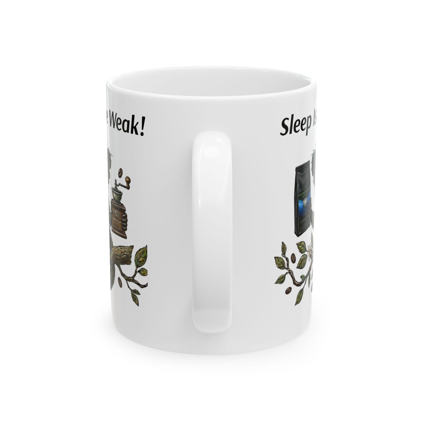 Sleep Is For The Weak - Mug