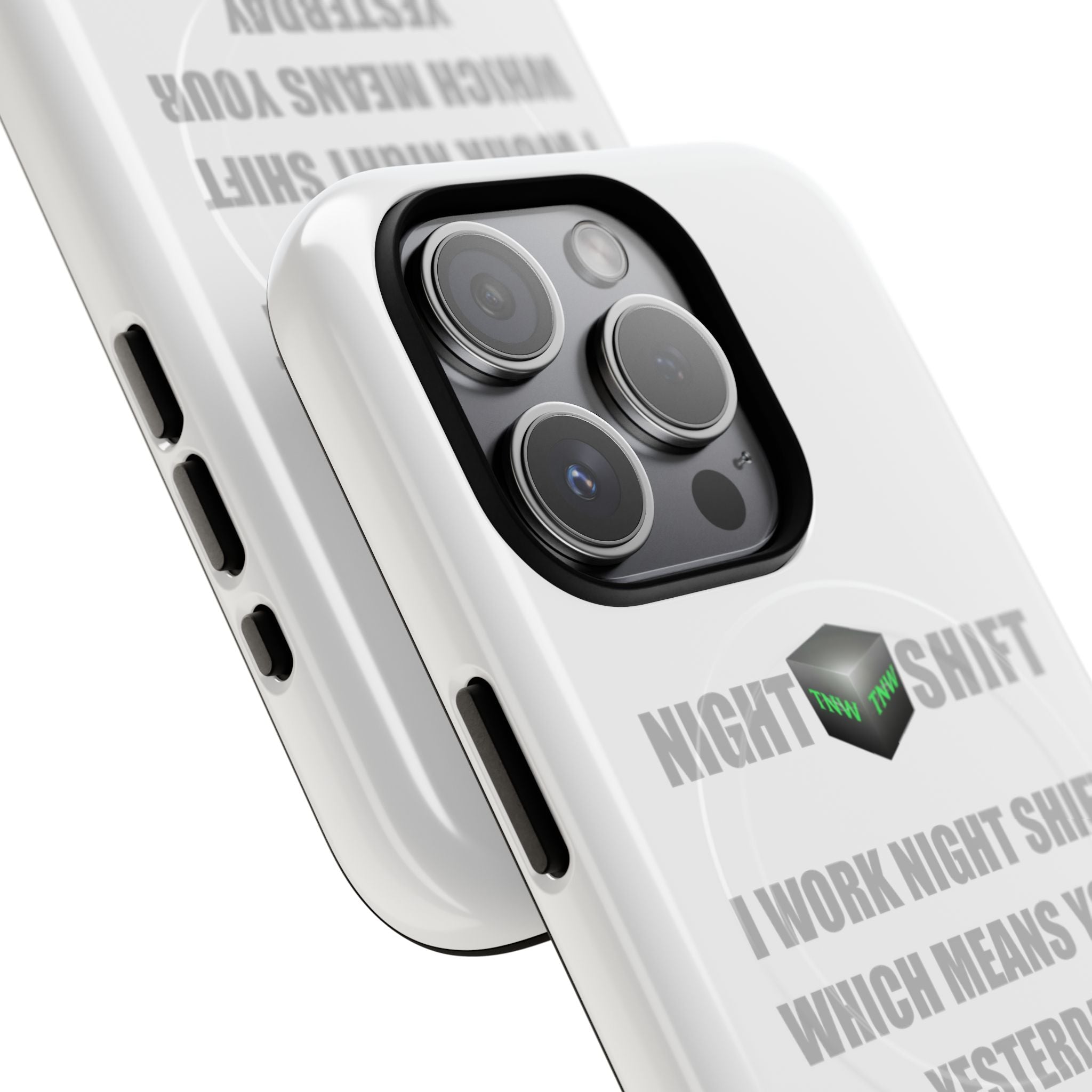 Night Shift Tough Magnetic iPhone Case — "I Work Night Shift" Protective iPhone Case