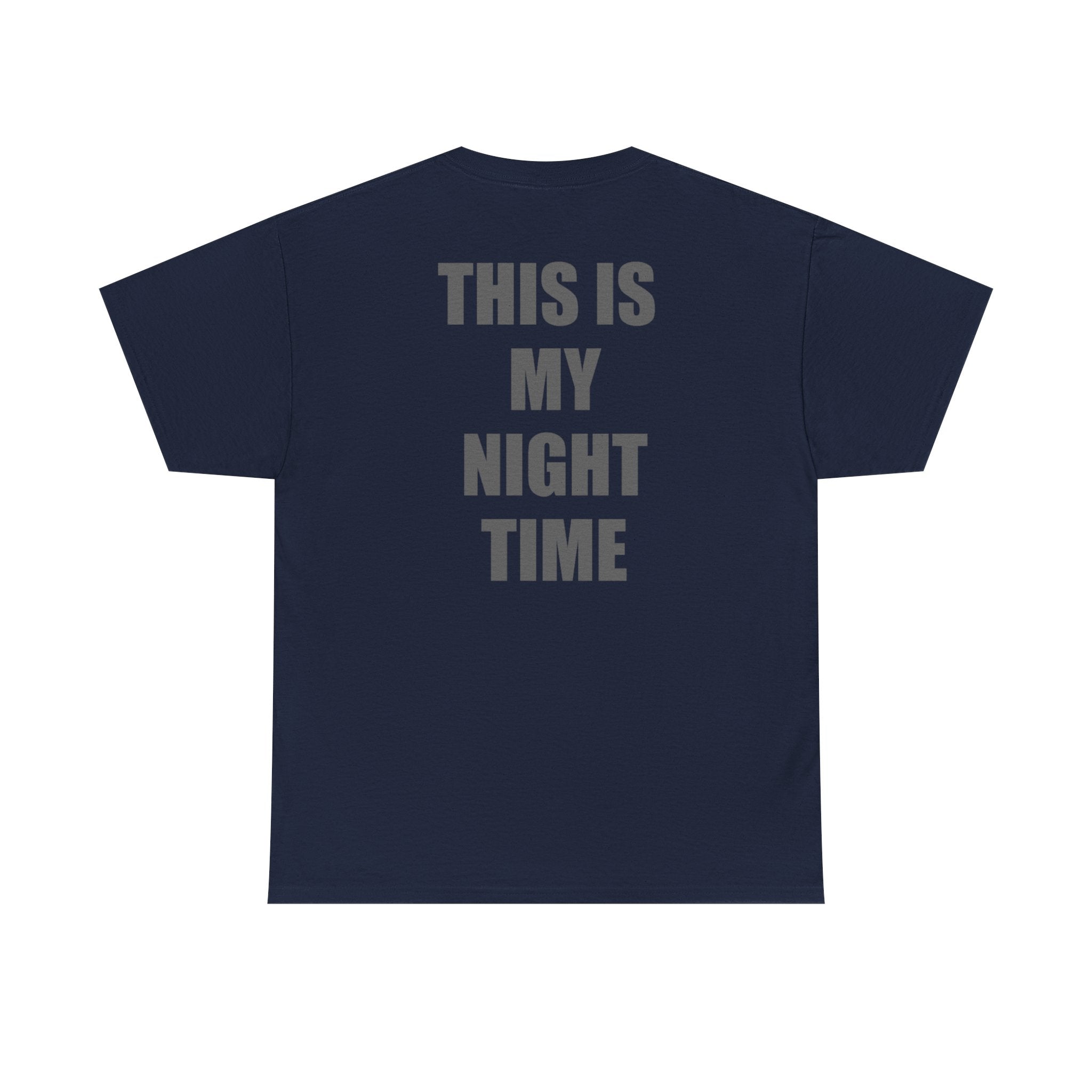 'This Is My Night Time' Back Graphic Tee