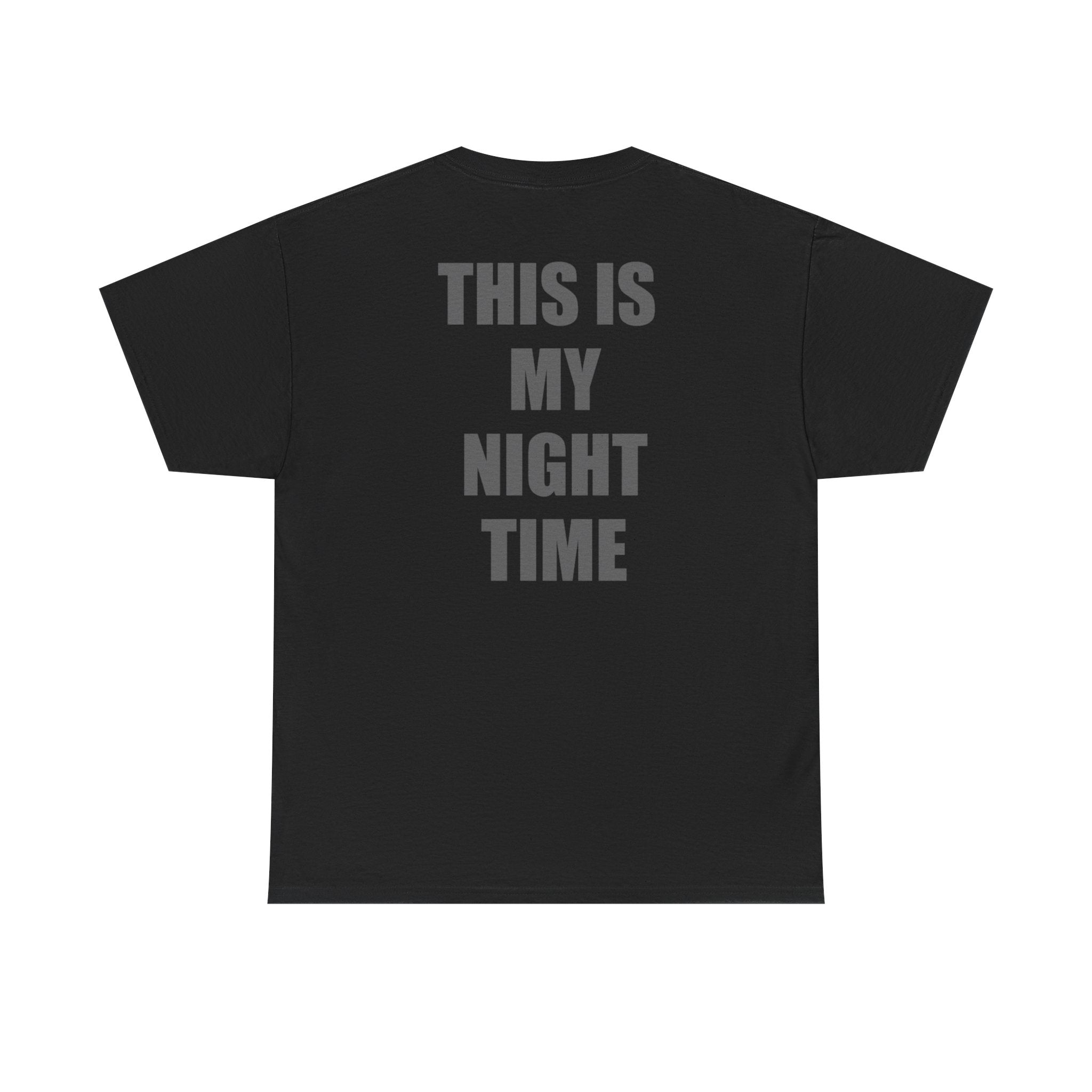 'This Is My Night Time' Back Graphic Tee
