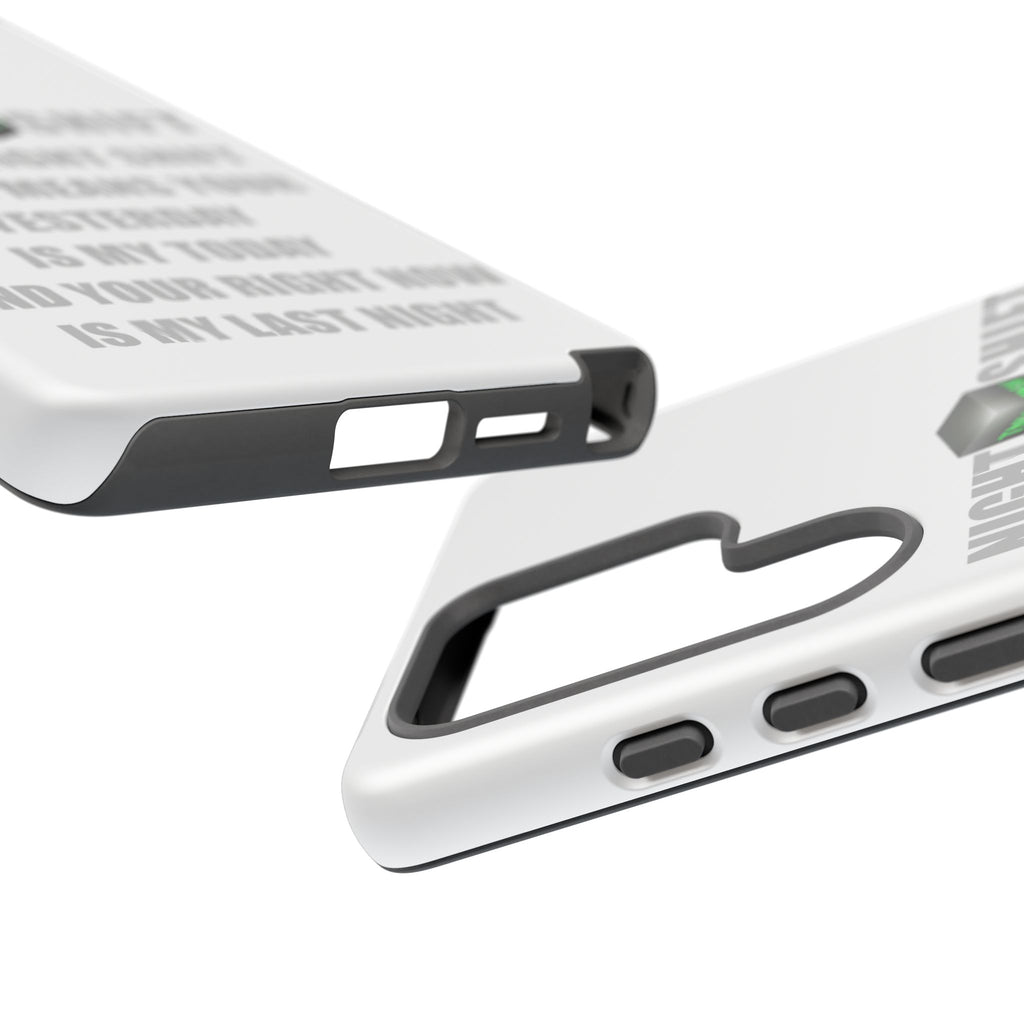 Night Shift Samsung Phone Case – "I Work Night Shift" Quote Protective Cover