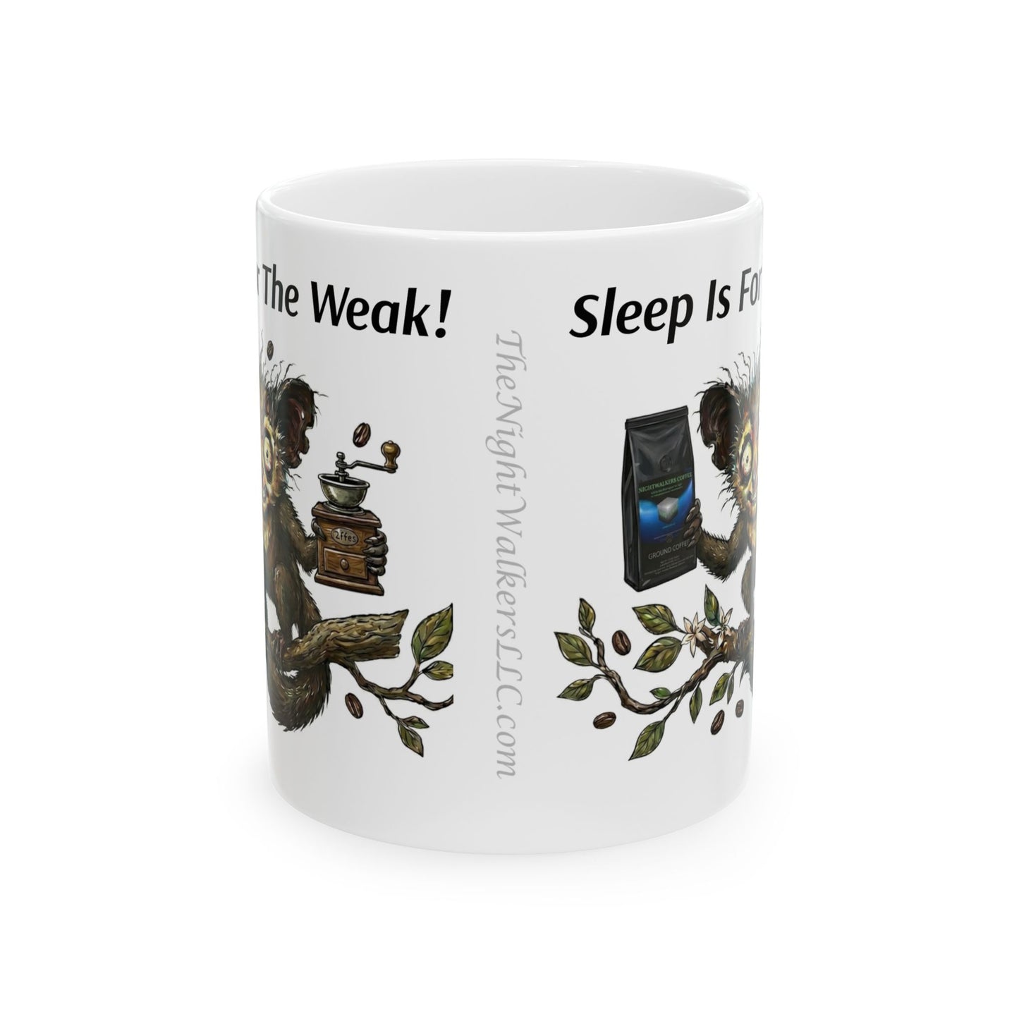 Sleep Is For The Weak - Mug